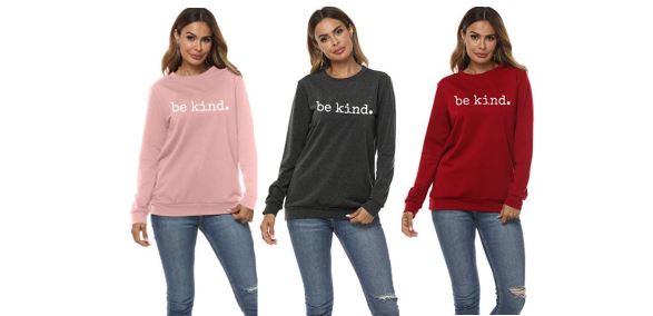 Be Kind Sweatshirts in Sizes S-2XL 40% Off With Coupon Code - Couponing ...